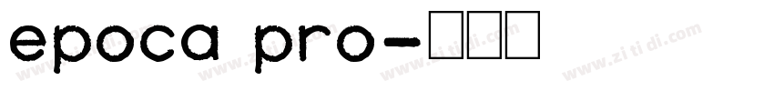 epoca pro字体转换